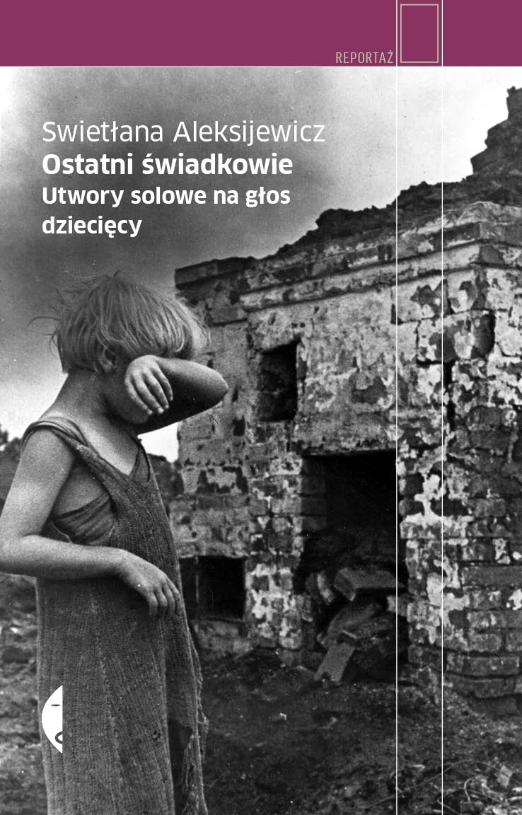 Könyv Ostatni świadkowie wyd. 2 Swietłana Aleksijewicz