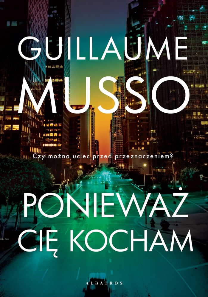Könyv Ponieważ cię kocham Guillaume Musso