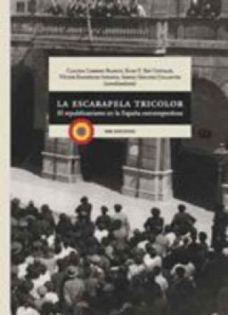Książka Escarapela tricolor. Republicanismo españa contemporanea CLAUDIA CABRERO BLANCO