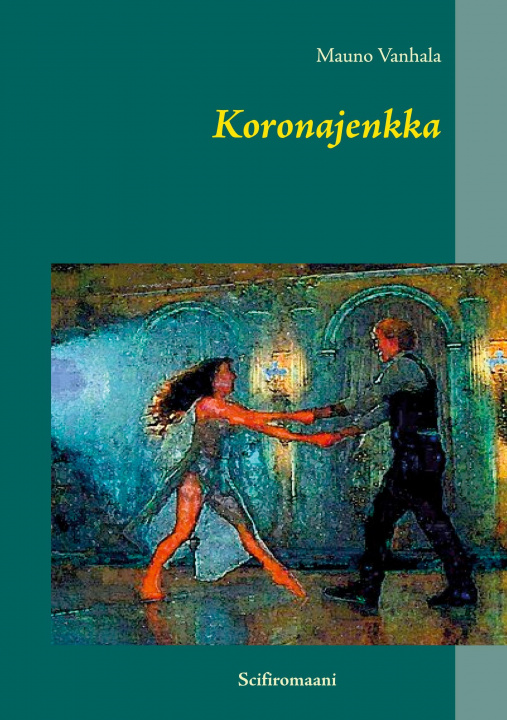 Könyv Koronajenkka 
