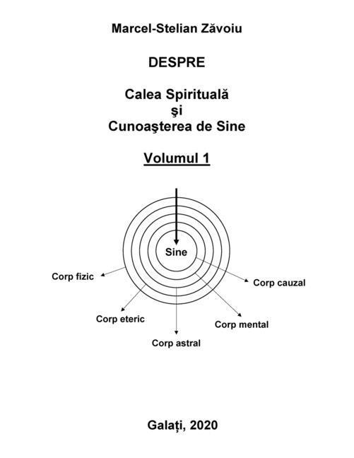 Kniha Despre Calea Spiritual&#259; &#537;i Cunoa&#537;terea de Sine Zavoiu Marcel-Stelian Zavoiu