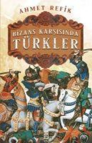 Knjiga Bizans Karsisinda Türkler 