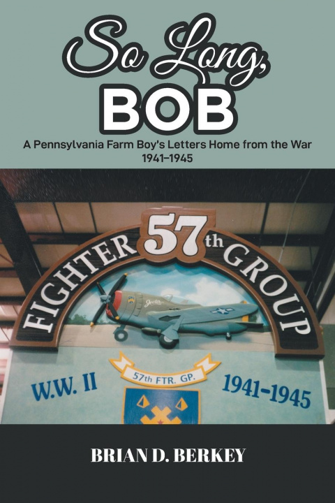 Knjiga So Long, Bob Brian D. Berkey