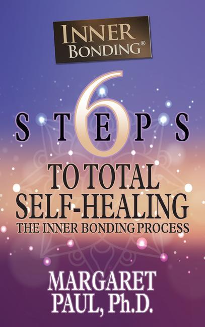 Könyv 6 Steps to Total Self-Healing Margaret Paul