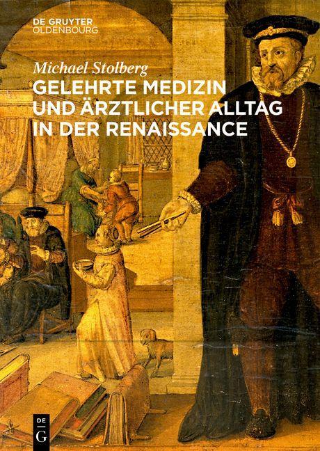 Carte Gelehrte Medizin Und AErztlicher Alltag in Der Renaissance 