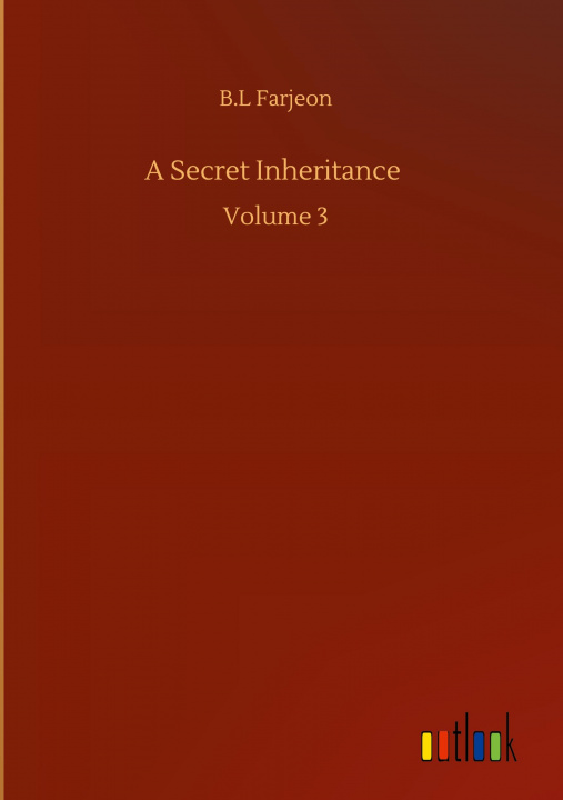 Knjiga Secret Inheritance B. L. Farjeon