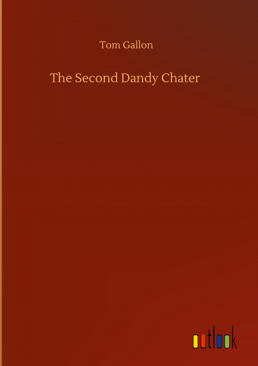 Knjiga Second Dandy Chater Tom Gallon