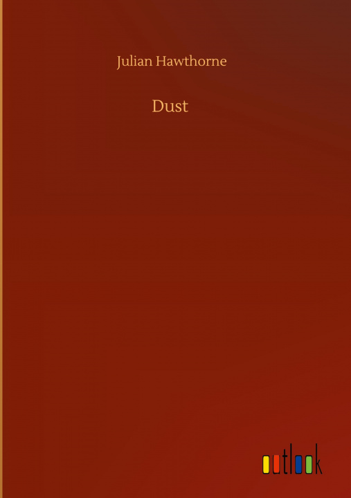 Knjiga Dust Julian Hawthorne