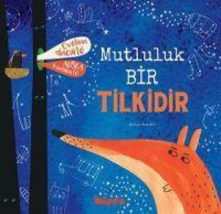 Knjiga Mutluluk Bir Tilkidir 