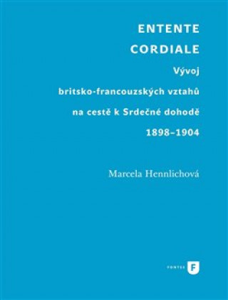 Book Entente Cordiale Marcela Hennlichová