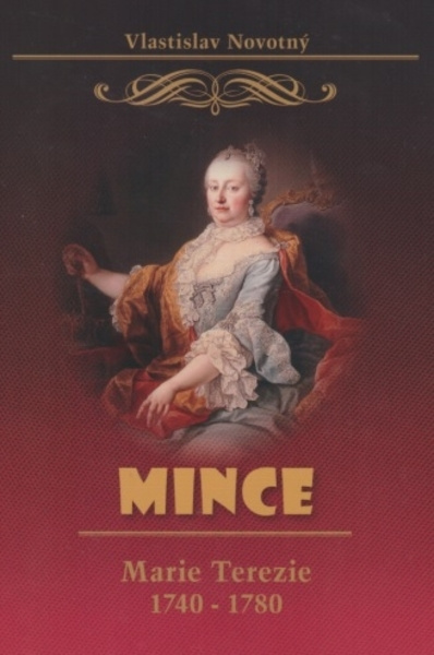 Kniha Mince Marie Terezie 1740-1780, 3. vydanie Vlastislav Novotný