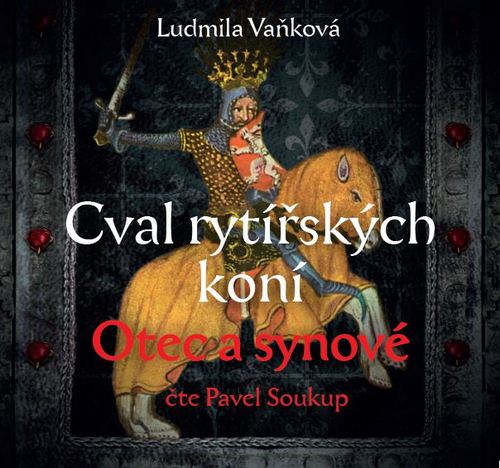 Kniha Cval rytířských koní Otec a synové Ludmila Vaňková