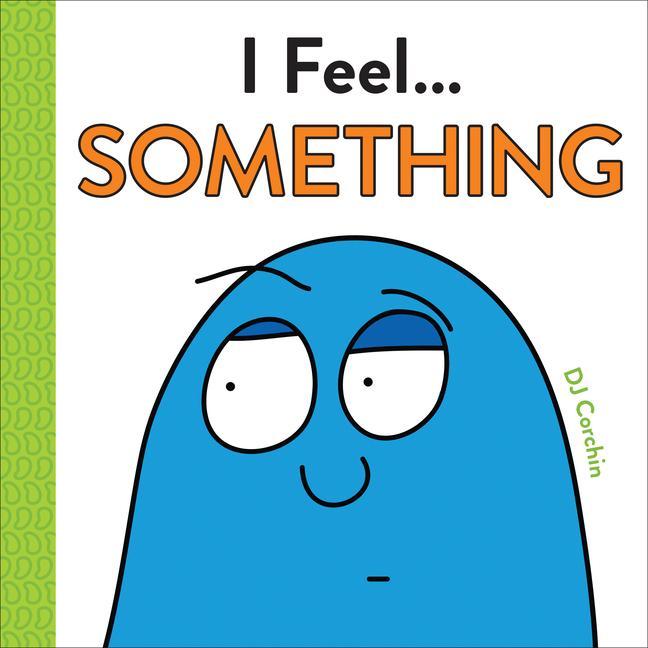 Boek I Feel... Something Dj Corchin