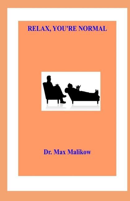 Book Relax, You're Normal Max Malikow