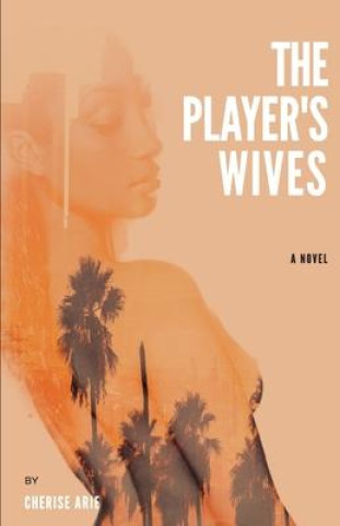 Kniha The Player's Wives Silvie Drouillard