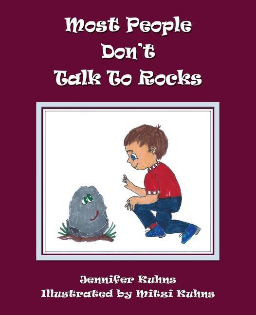 Kniha Most People Don't Talk to Rocks Mitzi Kuhns