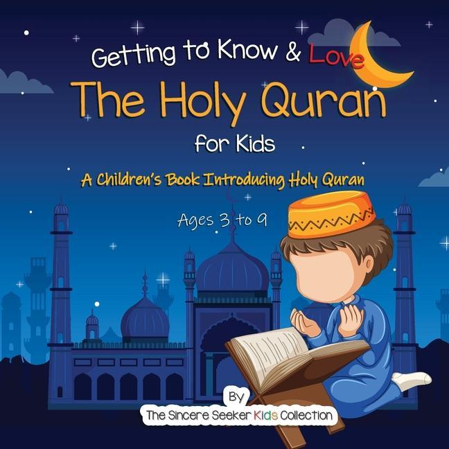 Könyv Getting to Know & Love the Holy Quran 
