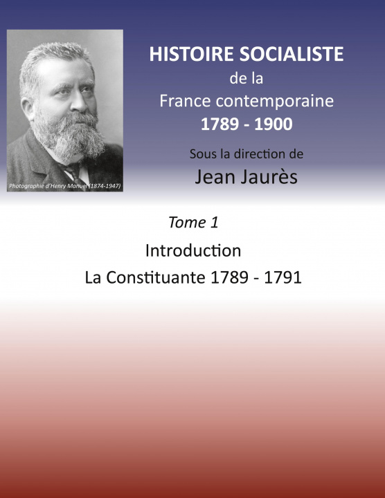 Könyv Histoire socialiste de la France contemporaine 1789-1900 