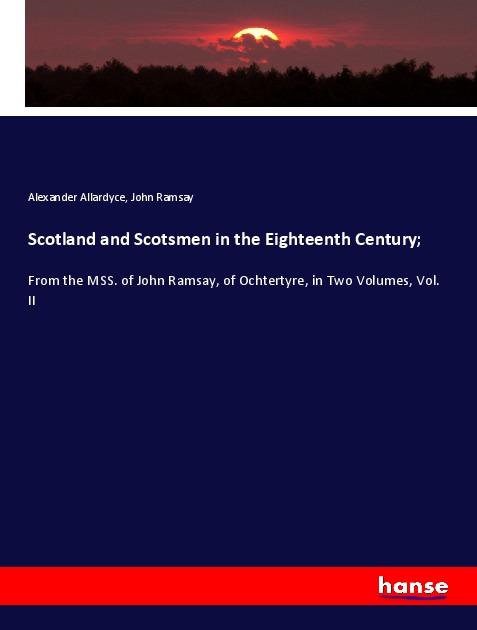Kniha Scotland and Scotsmen in the Eighteenth Century; John Ramsay