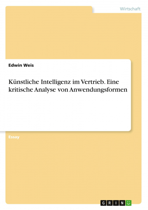 Książka Künstliche Intelligenz im Vertrieb. Eine kritische Analyse von Anwendungsformen 