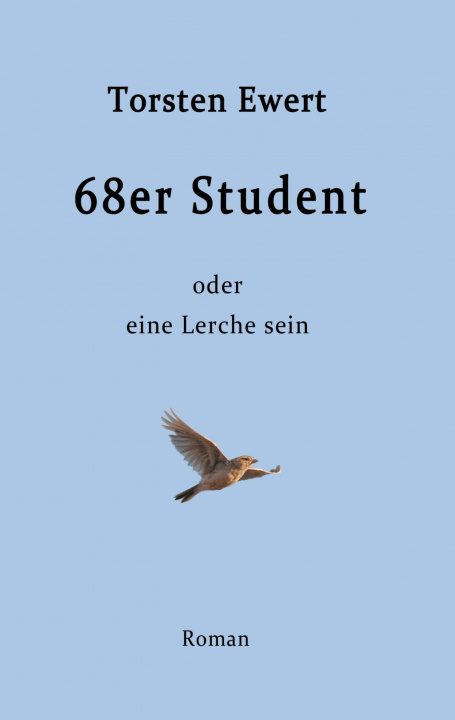 Knjiga 68er Student Torsten Ewert
