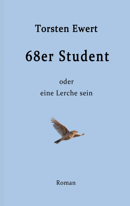 Knjiga 68er Student Torsten Ewert