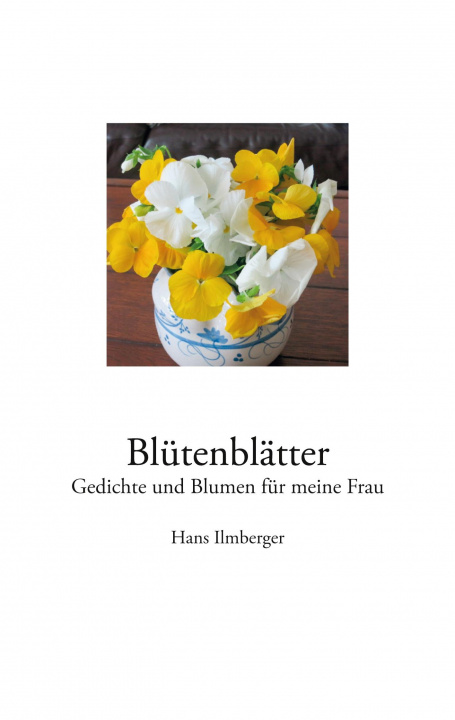 Knjiga Blutenblatter Hans Ilmberger