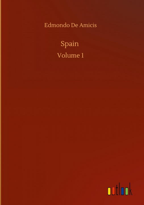 Knjiga Spain Edmondo De Amicis