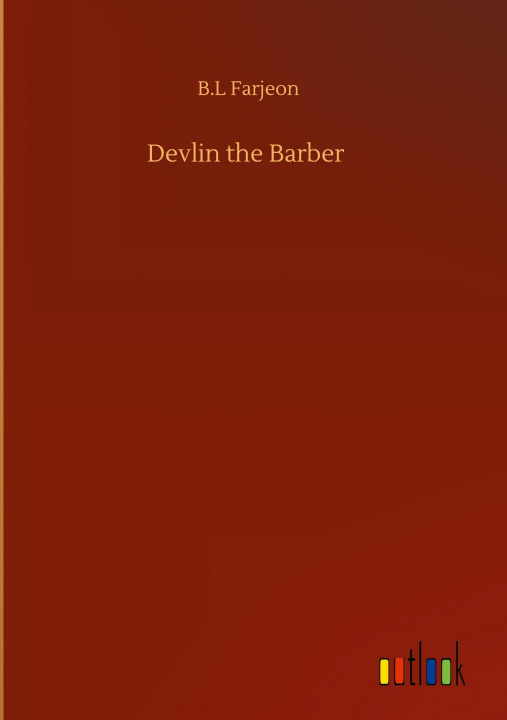Knjiga Devlin the Barber B. L. Farjeon
