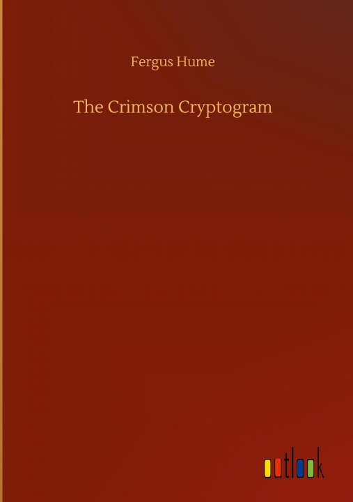 Knjiga Crimson Cryptogram Fergus Hume
