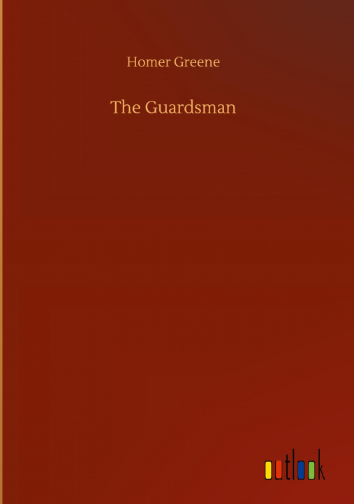 Book Guardsman Homer Greene
