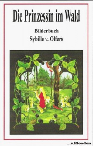 Kniha Die Prinzessin im Wald Sibylle von Olfers