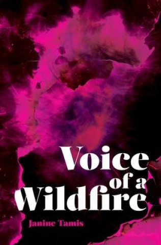 Knjiga Voice of a Wildfire Janine Tamis