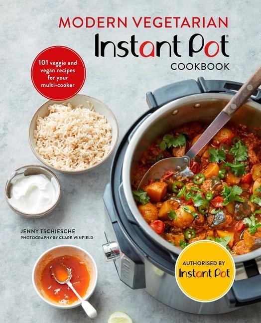Kniha Modern Vegetarian Instant Pot (R) Cookbook 