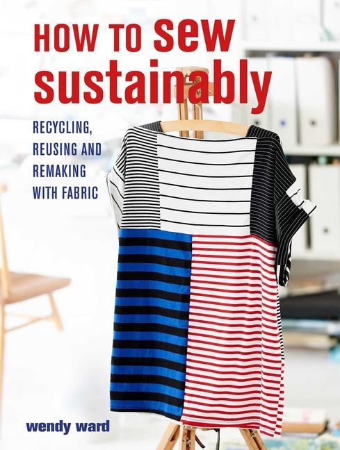 Книга How to Sew Sustainably 