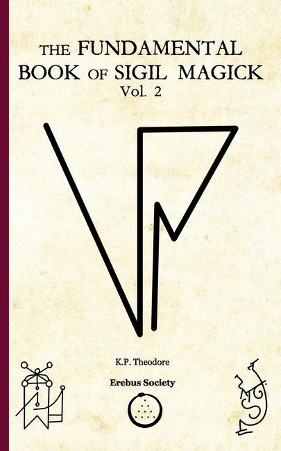 Könyv Fundamental Book of Sigil Magick Vol. 2 