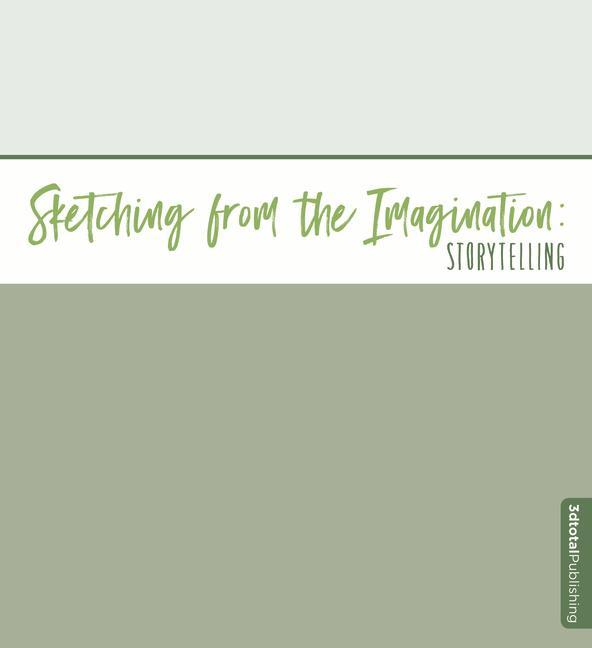 Книга Sketching from the Imagination: Storytelling 
