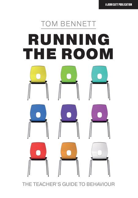 Könyv Running the Room: The Teacher's Guide to Behaviour 