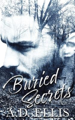 Knjiga Buried Secrets A. D. Ellis