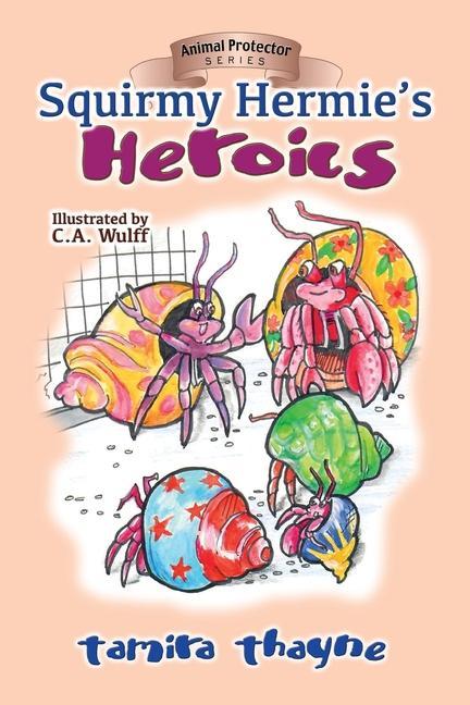 Boek Squirmy Hermie's Heroics C. A. Wulff