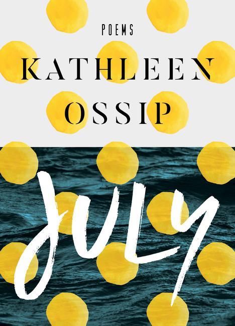 Knjiga July Kathleen Ossip