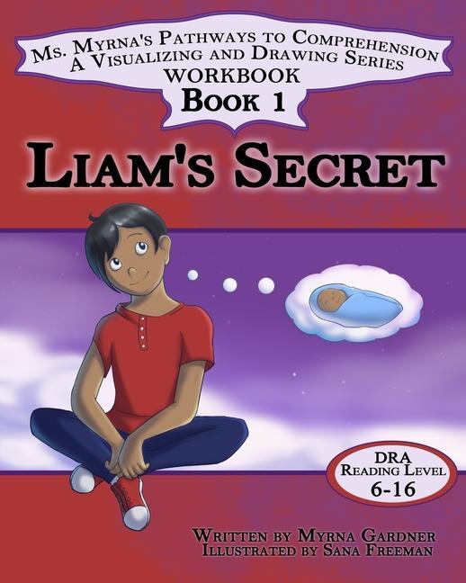 Knjiga Liam's Secret Myrna Gardner