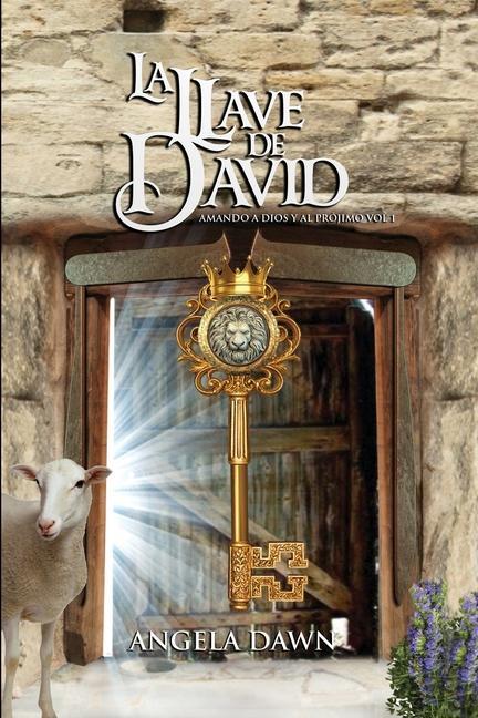 Книга La Llave de David: Amando a Dios Y a Tu Prójimo Vol. 1 