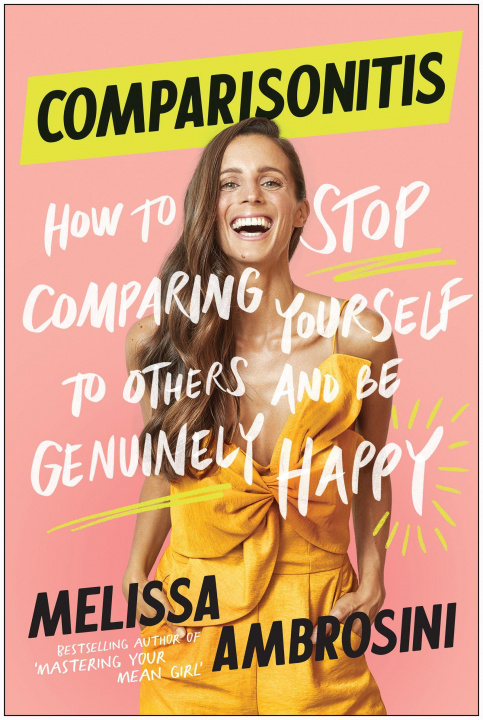 Könyv Comparisonitis: How to Stop Comparing Yourself to Others and Be Genuinely Happy 