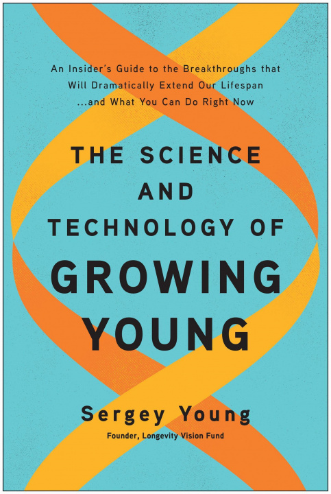 Carte Science and Technology of Growing Young 