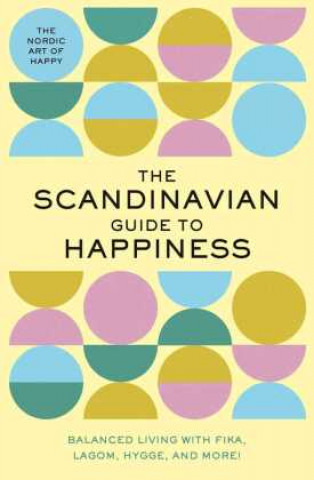 Книга Scandinavian Guide to Happiness 