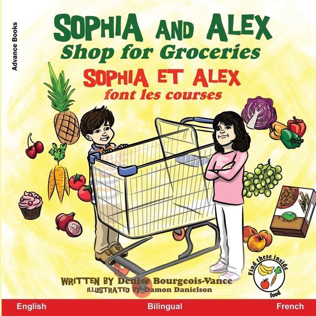 Kniha Sophia and Alex Shop for Groceries: Sophia et Alex font les courses Damon Danielson