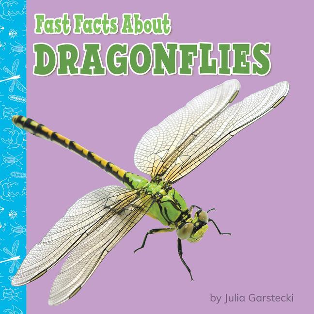 Buch Fast Facts about Dragonflies Julia Garstecki-Derkovitz
