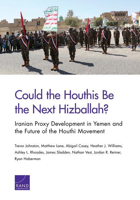 Könyv Could the Houthis Be the Next Hizballah? Matthew Lane