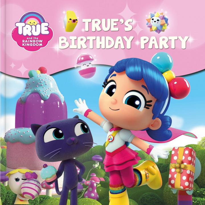 Kniha True and the Rainbow Kingdom: True's Birthday Party Guru Animation Studio Ltd